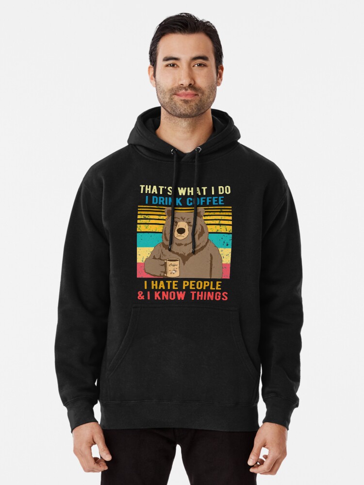 Bear i hate deals people hoodie