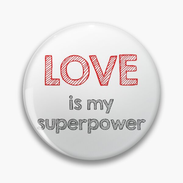 Item preview, Love is my superpower designed and sold by Alltooclose.