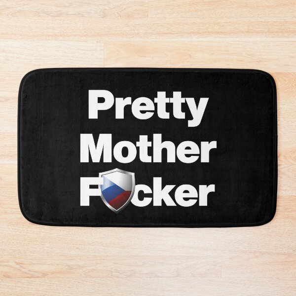 Item preview, I am a Pretty Mother Focker from Czech designed and sold by HelloFromAja.