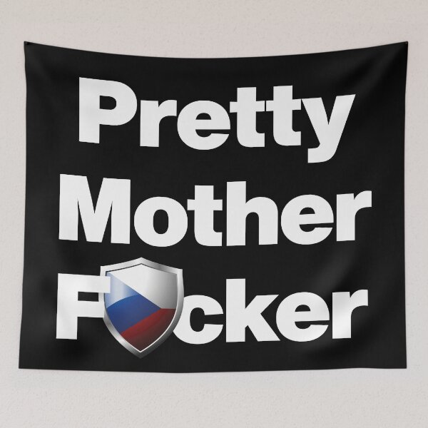 Item preview, I am a Pretty Mother Focker from Czech designed and sold by HelloFromAja.
