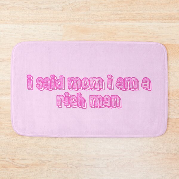 Item preview, i said mom i am a rich man designed and sold by elizastreet.