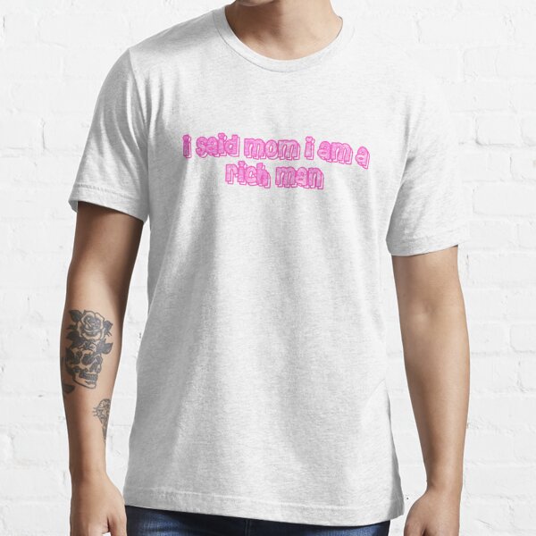 Mom I Am A Rich Man Feminist Shirt Y2k Clothing Y2k Aesthetic 