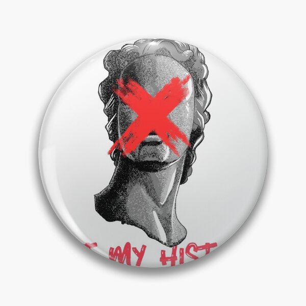 Item preview, Anti-Statue Anti-Racism Not My History designed and sold by RareLoot19.