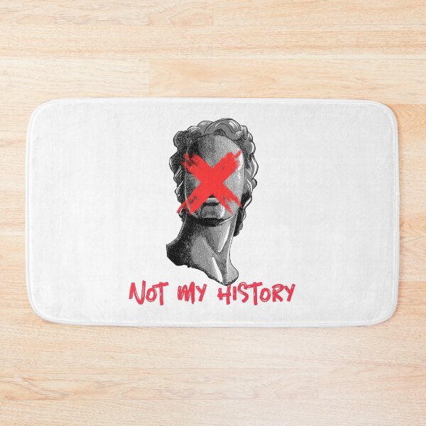 Item preview, Anti-Statue Anti-Racism Not My History designed and sold by RareLoot19.