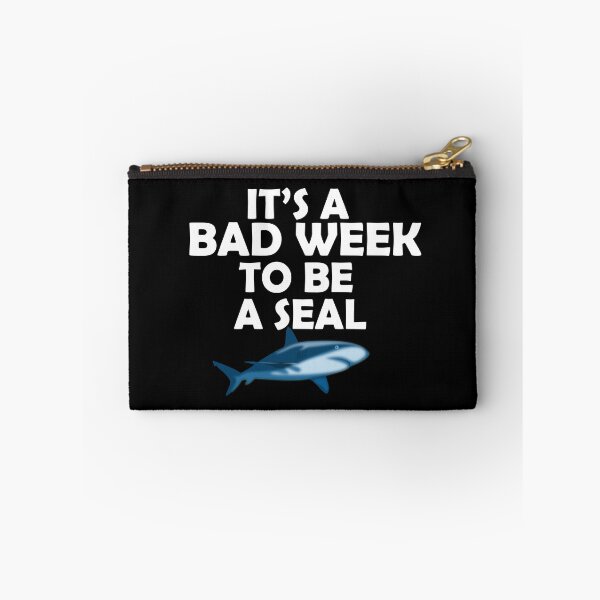 Item preview,  Funny Shark Week Phrase, A Bad Week To Be A Seal designed and sold by KD Merch.