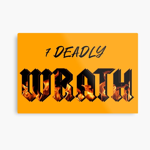 The 7 Deadly: WRATH blck Metal Print