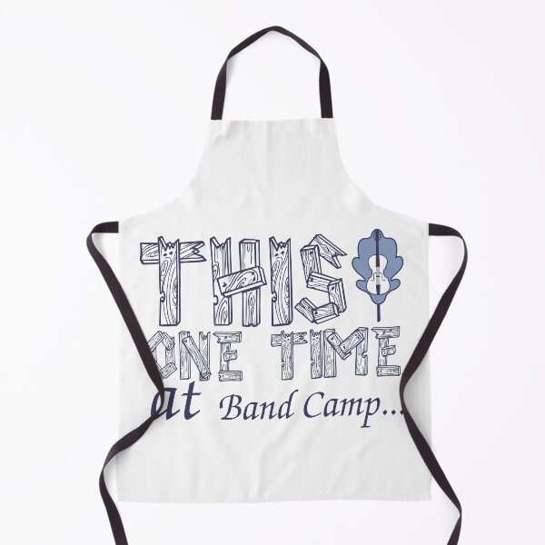 Item preview, This One Time at Band Camp designed and sold by Meta Cortex.