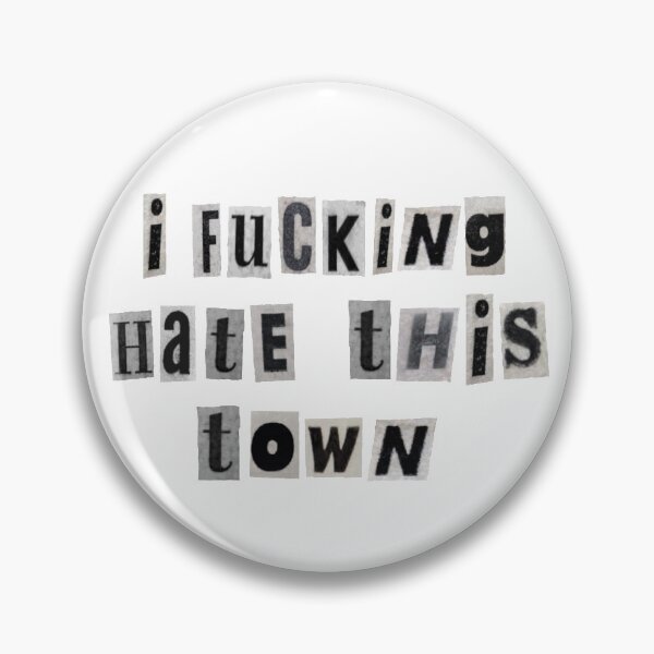 Item preview, i fucking hate this town designed and sold by cleonette.