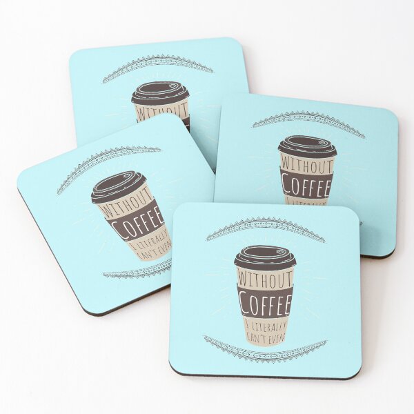 Item preview, Without Coffee I literally can't even, I love coffee, I need coffee, coffee meme designed and sold by Marouk.