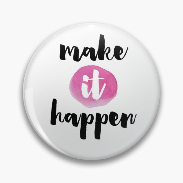 Item preview, Make It Happen Quote designed and sold by quarantine81.