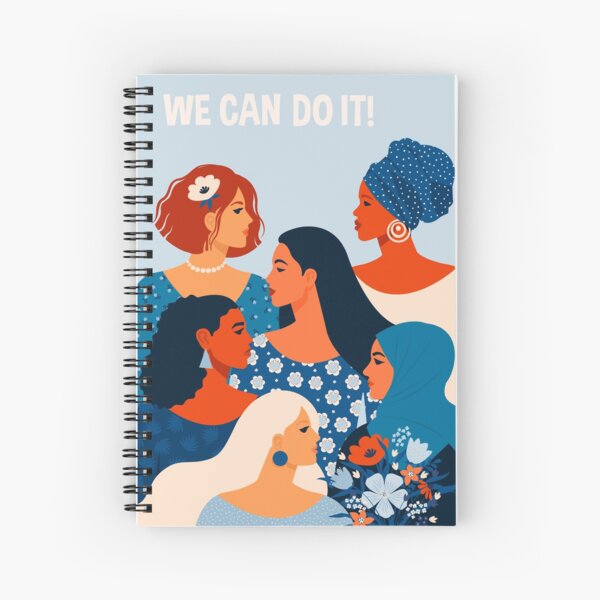 Nous pouvons le faire, les femmes ensemble dans le féminisme Cahier à spirale