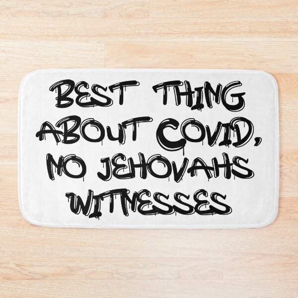 Item preview, Best thing about Covid, no Jehovahs Witness - Ex JW designed and sold by ExJWMerchandise.