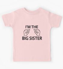 I'm the Big Sister Kids T-Shirt
