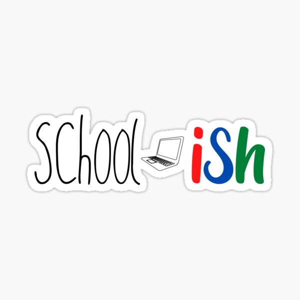 Back to School Ish Sticker