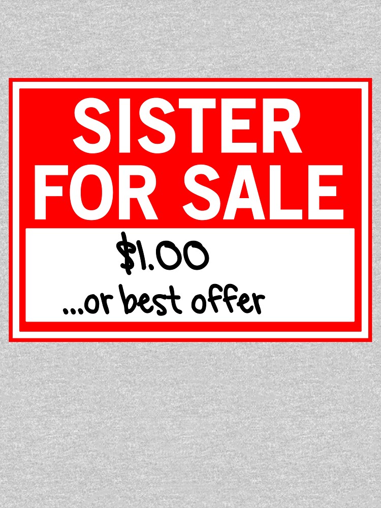 Thumbnail 2 of 2, Kids T-Shirt, Sister for Sale. $1.00 or best offer designed and sold by familyman.