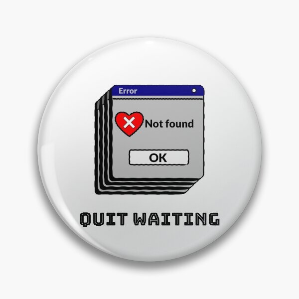 Item preview, Quit Waiting designed and sold by BlueCloverTrend.
