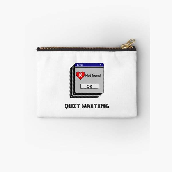 Item preview, Quit Waiting designed and sold by BlueCloverTrend.
