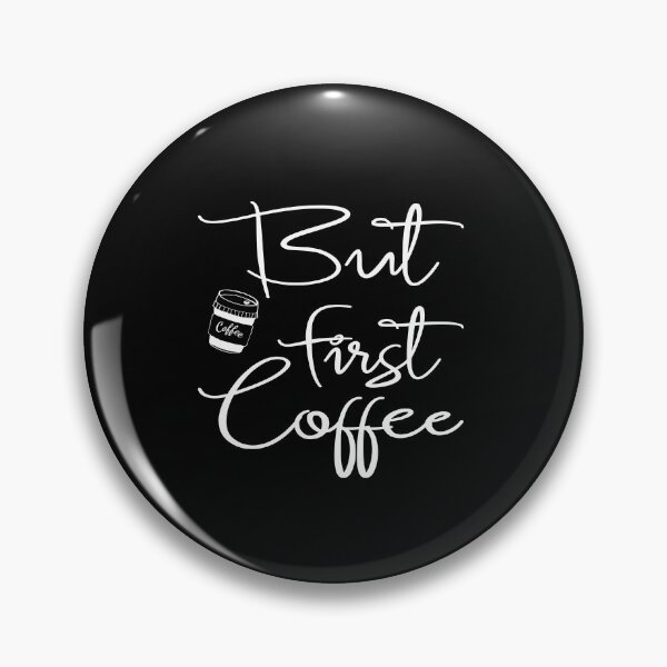 Item preview, But First Coffee - Coffee Lover Gift  designed and sold by meedTee.