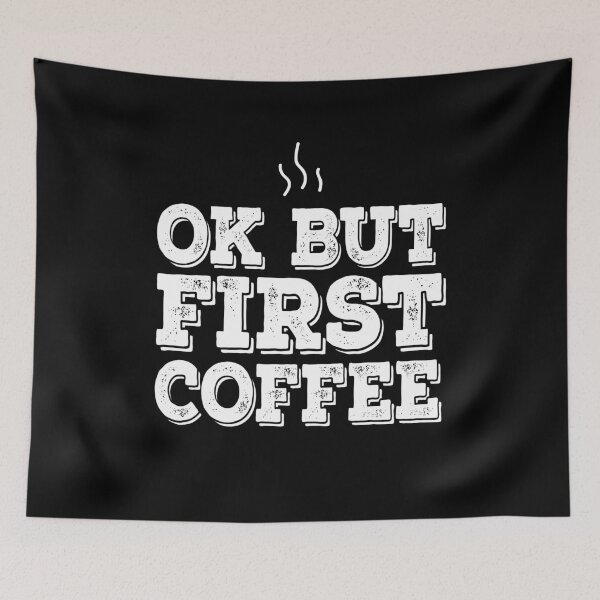 Item preview, OK But First Coffee - Coffee Lover Gift  designed and sold by meedTee.