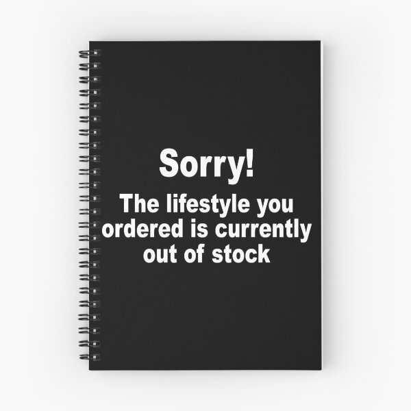 Item preview, Sorry! The Lifestyle You Ordered is Currently Out of Stock designed and sold by portokalis.