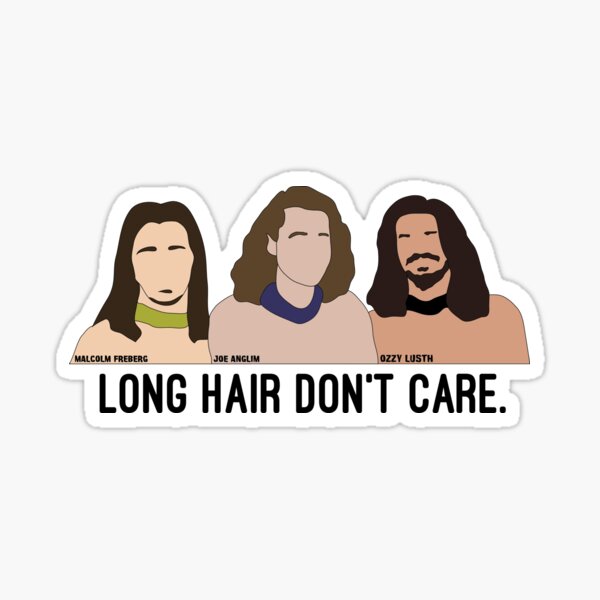 Long Hair Don't Care OLD VERSION Sticker