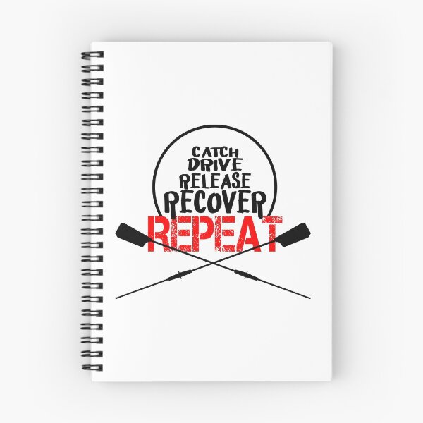Item preview, Catch Drive Release Recover Repeat Rowing designed and sold by GabrielloG.