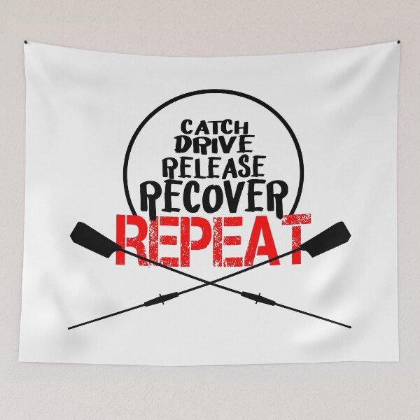 Item preview, Catch Drive Release Recover Repeat Rowing designed and sold by GabrielloG.