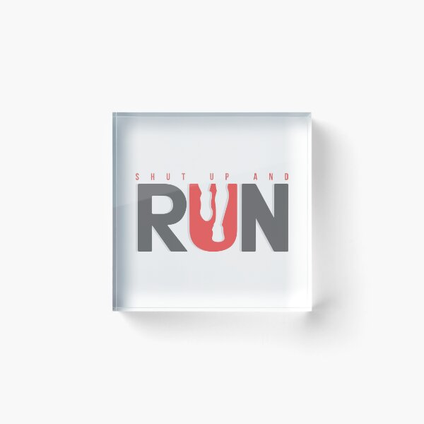 Item preview, Shut Up And Run designed and sold by AttireCafe.