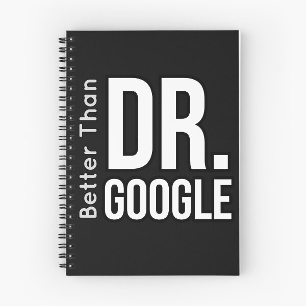 Item preview, Better than dr google designed and sold by doctors-apparel.