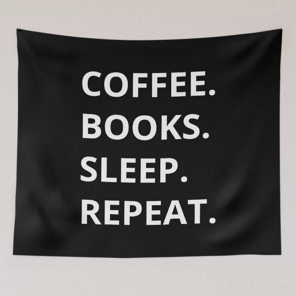 Item preview, Coffee Books Sleep Repeat designed and sold by manishfzr1995.