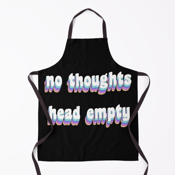 Item preview, no thoughts, head empty designed and sold by TikTokTalk.