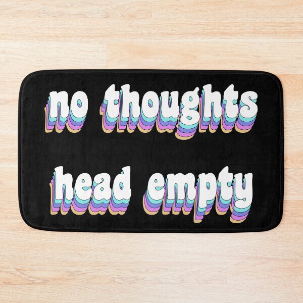 Item preview, no thoughts, head empty designed and sold by TikTokTalk.
