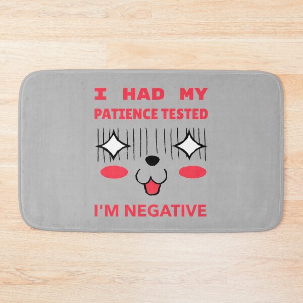 Item preview,  I Had My Patience Tested I'm Negative Funny Face Expression designed and sold by BlueCloverTrend.