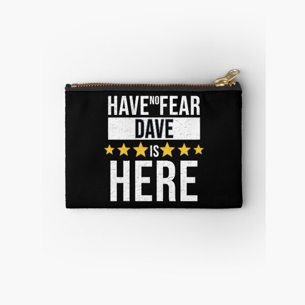Aperçu de l'œuvre Dave Name - Have No Fear Dave Is Here Gift For Dave créée et vendue par MariaLeona.