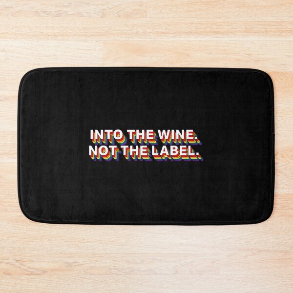 Item preview,  Into The Wine Not The Label designed and sold by DeadRight.