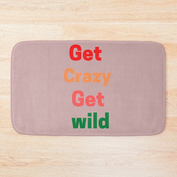 Item preview, Get Crazy Get Wild  designed and sold by The Full Cart.