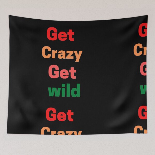 Item preview, Get Crazy Get Wild  designed and sold by The Full Cart.