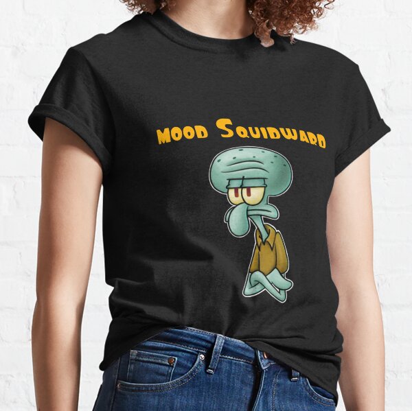 Squidward Mood T Shirts Redbubble - spongebob infection roblox go