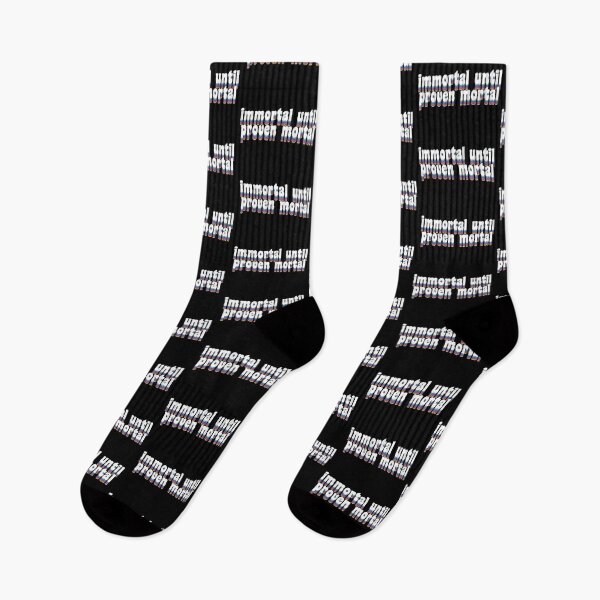 Item preview, immortal until proven mortal designed and sold by TikTokTalk.