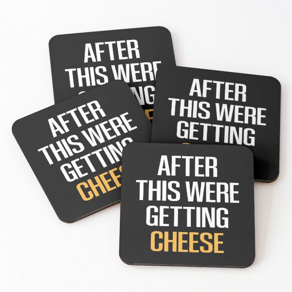 Item preview, after this were getting cheese /Cheese / Cheese Lover / Mac and Cheese  / Goat Cheese / Swiss Cheese / Funny Cheese  - Foodie Gift - Turophile - Loves Cheese designed and sold by Chamssou.