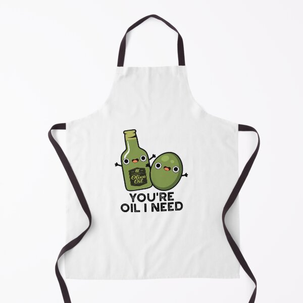 Item preview, You're Oil I Need Funny Olive Oil Puns  designed and sold by punnybone.
