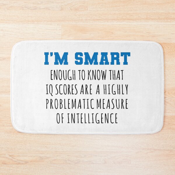 Item preview, I'm Smart Enough to Know... designed and sold by Maria Garcia.