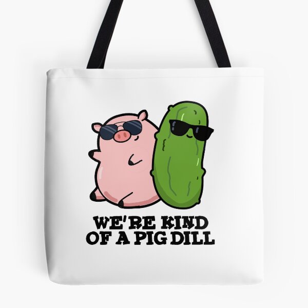 Item preview, We're Kind Of A Pig Dill Funny Food Pun  designed and sold by punnybone.