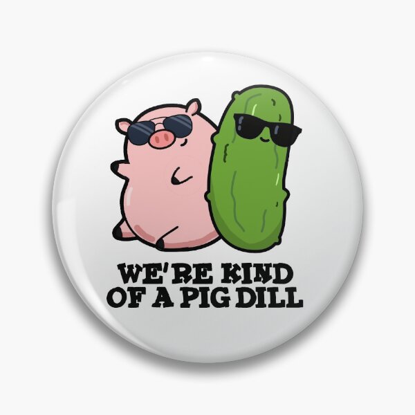 Item preview, We're Kind Of A Pig Dill Funny Food Pun  designed and sold by punnybone.