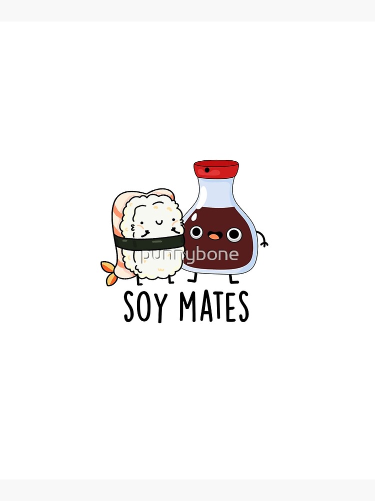 Soy Mates Cute Soy Sauce Pun by punnybone