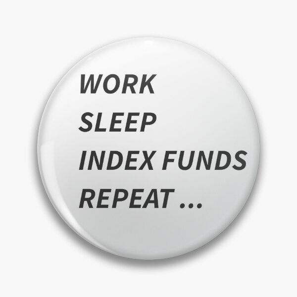 Item preview, Work Sleep Index Funds Repeat ... Financial Freedom FIRE  designed and sold by James Gunn.