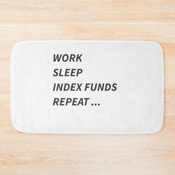 Item preview, Work Sleep Index Funds Repeat ... Financial Freedom FIRE  designed and sold by James Gunn.