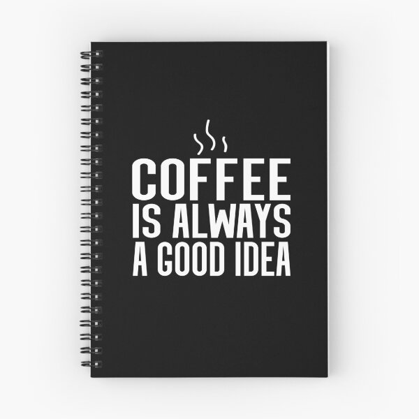 Item preview, Coffee is Always a Good Idea designed and sold by meedTee.