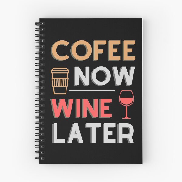 Item preview, Coffee Now Wine Later - Funny Quote designed and sold by m95sim.