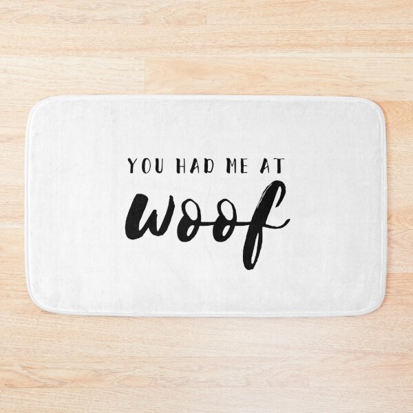 Item preview, YOU HAD ME AT WOOF designed and sold by thecavapootales.
